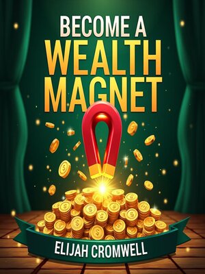 cover image of Become a Wealth Magnet